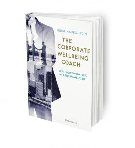 bedrijfswelzijn, corporate coach, serge haubourdin, the corporate wellbeing coach, corporate wellbeing, inspiratieboek